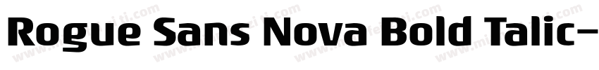 Rogue Sans Nova Bold Talic字体转换